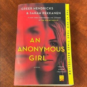 An Anonymous Girl Paperback Book by Greer Hendricks & Sarah Pekkanen.
